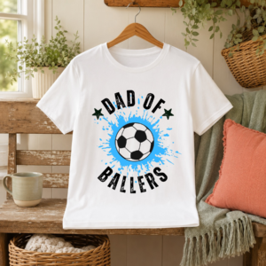 Dad of Ballers - Soccer Dad Shirt